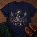 Let Go T-Shirt
