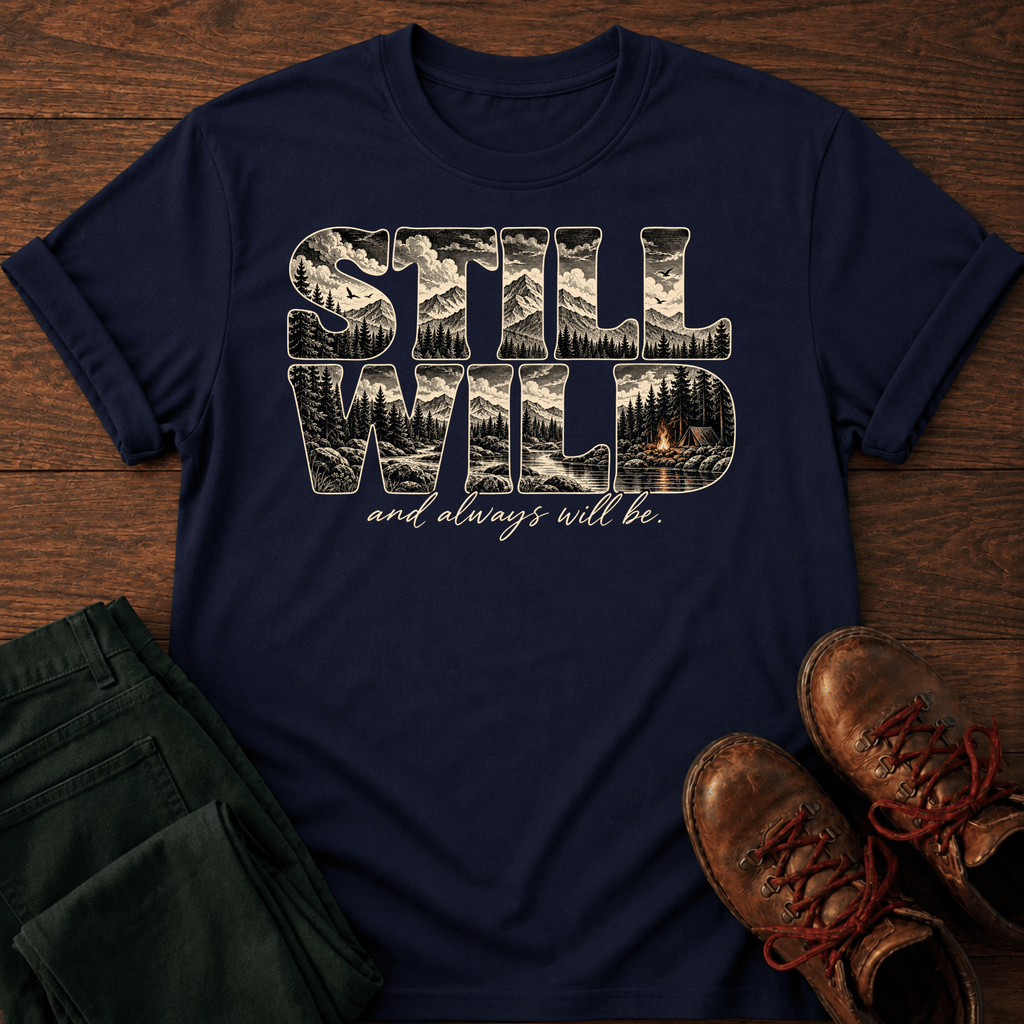 Still Wild T-Shirt
