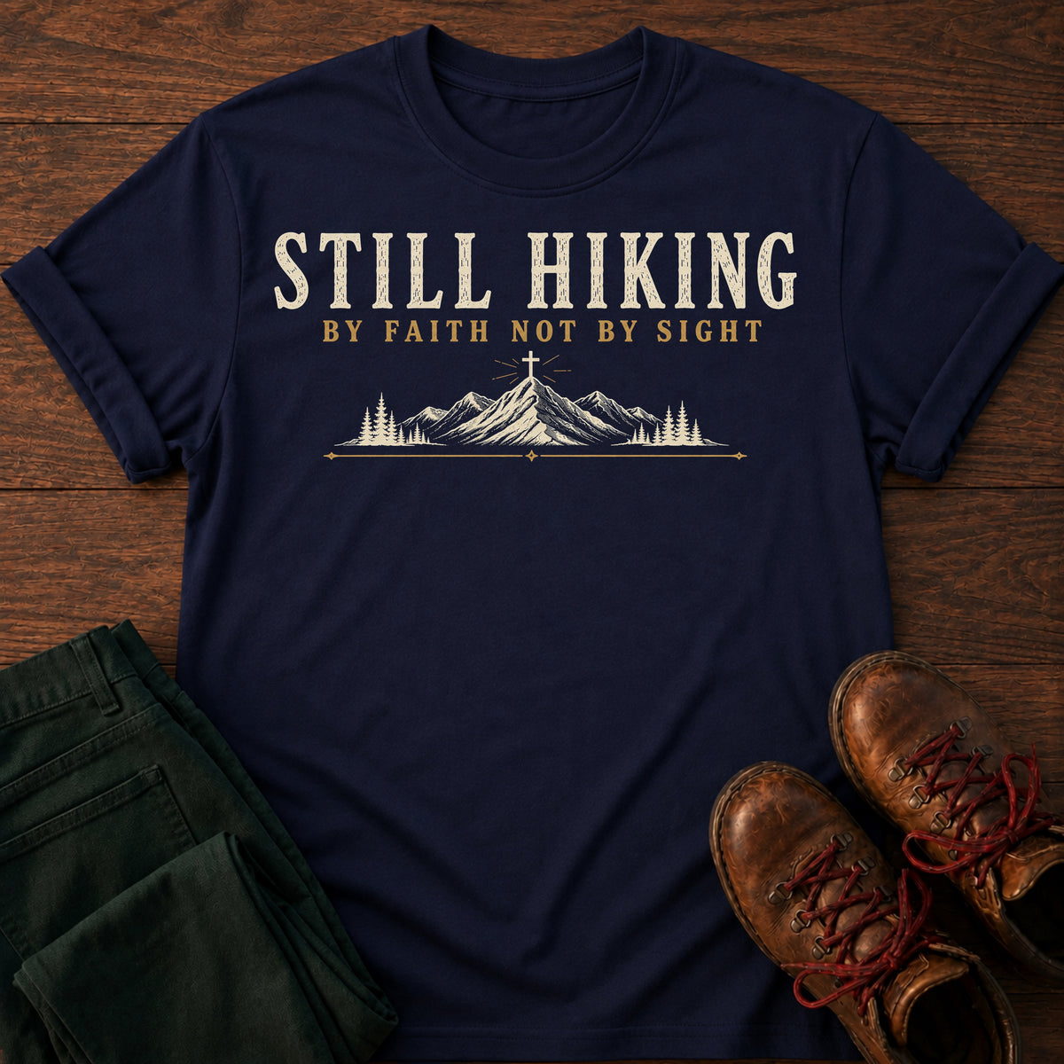 Still Hiking T-Shirt