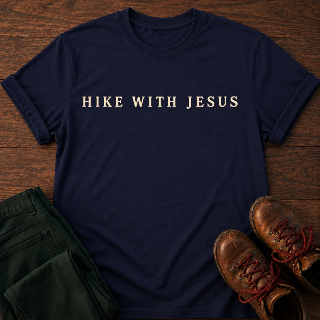 Hike With Jesus T-Shirt