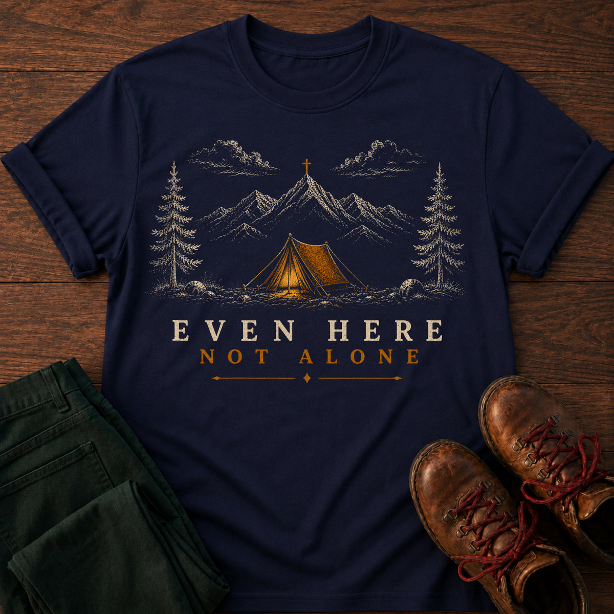 Even Here T-Shirt