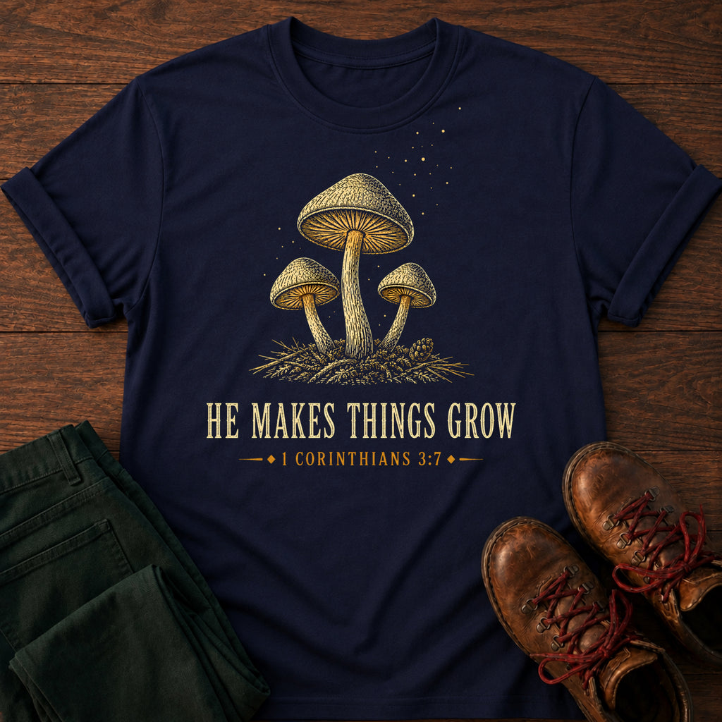 Makes Things Grow T-Shirt
