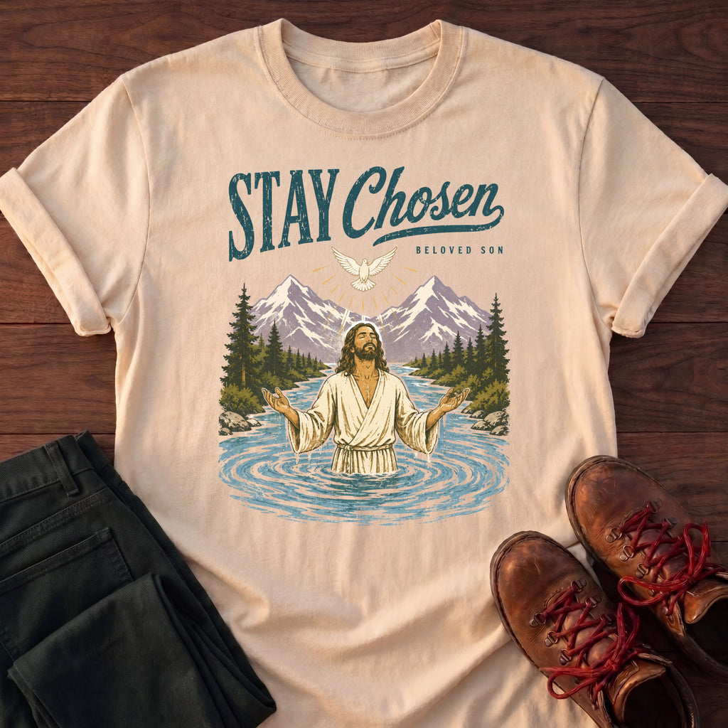 Stay Chosen T-Shirt
