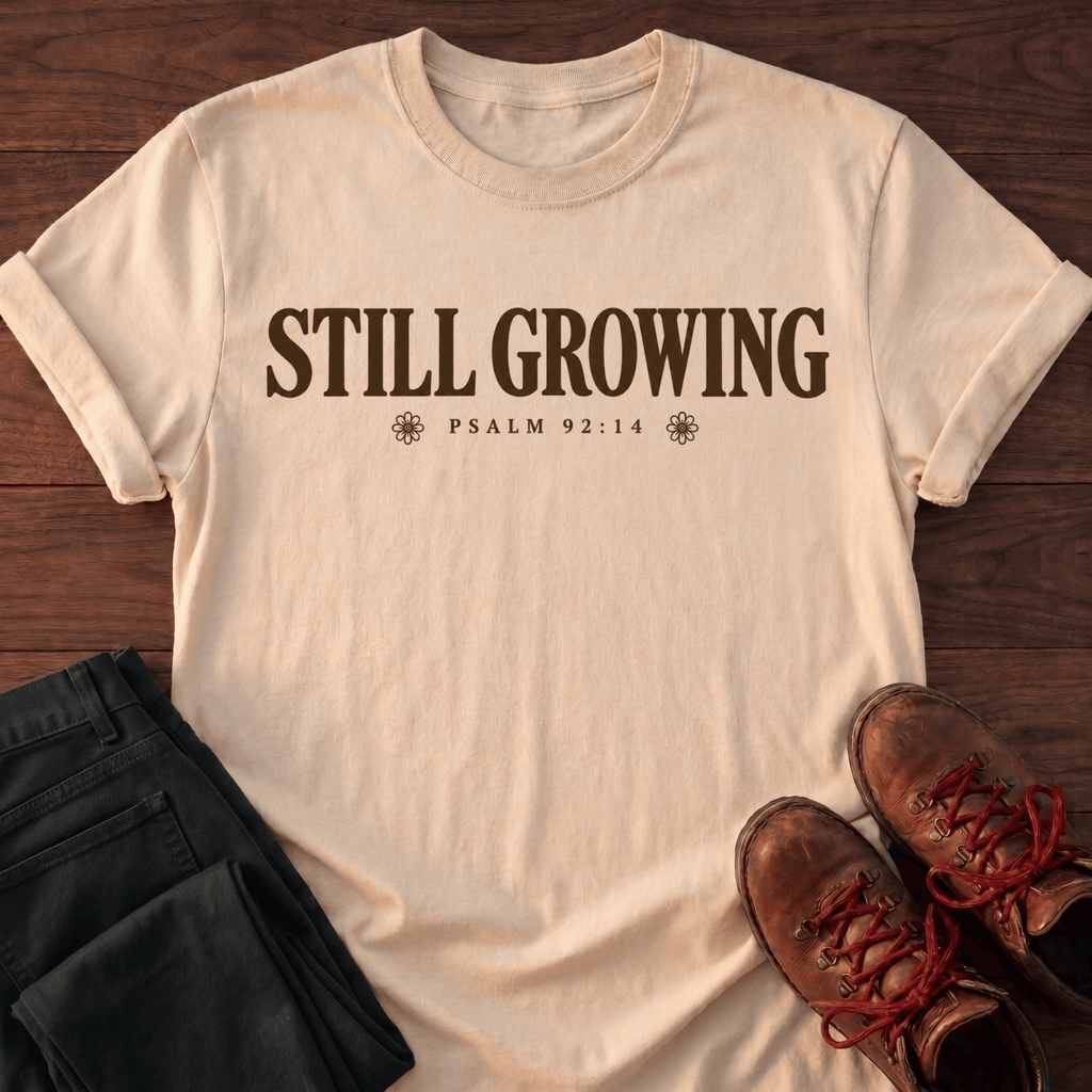Still Growing T-Shirt
