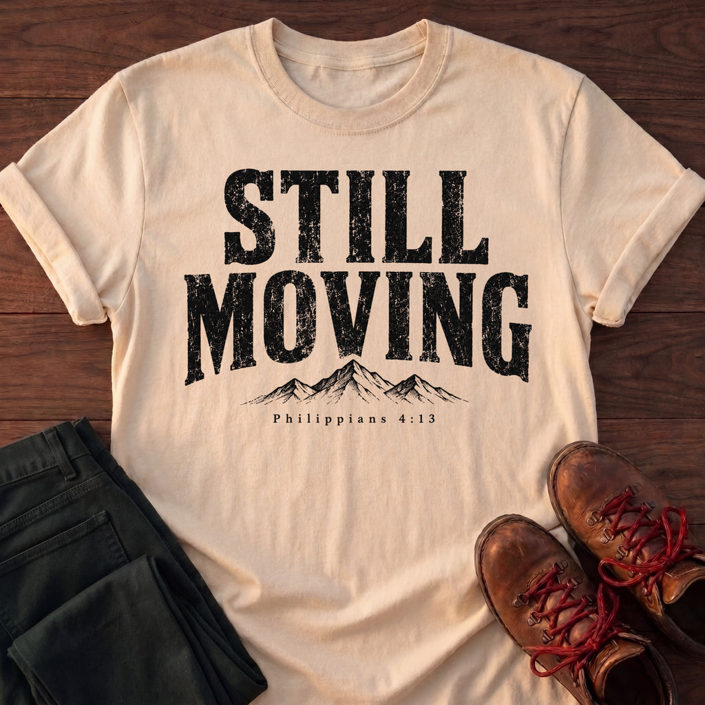 Still Moving T-Shirt