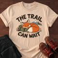 Trail Can Wait T-Shirt