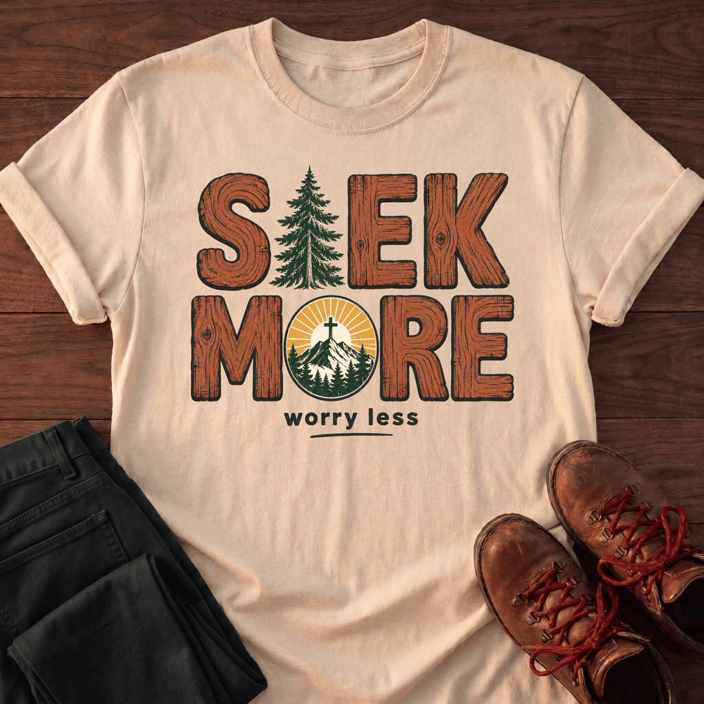 Seek More T-Shirt