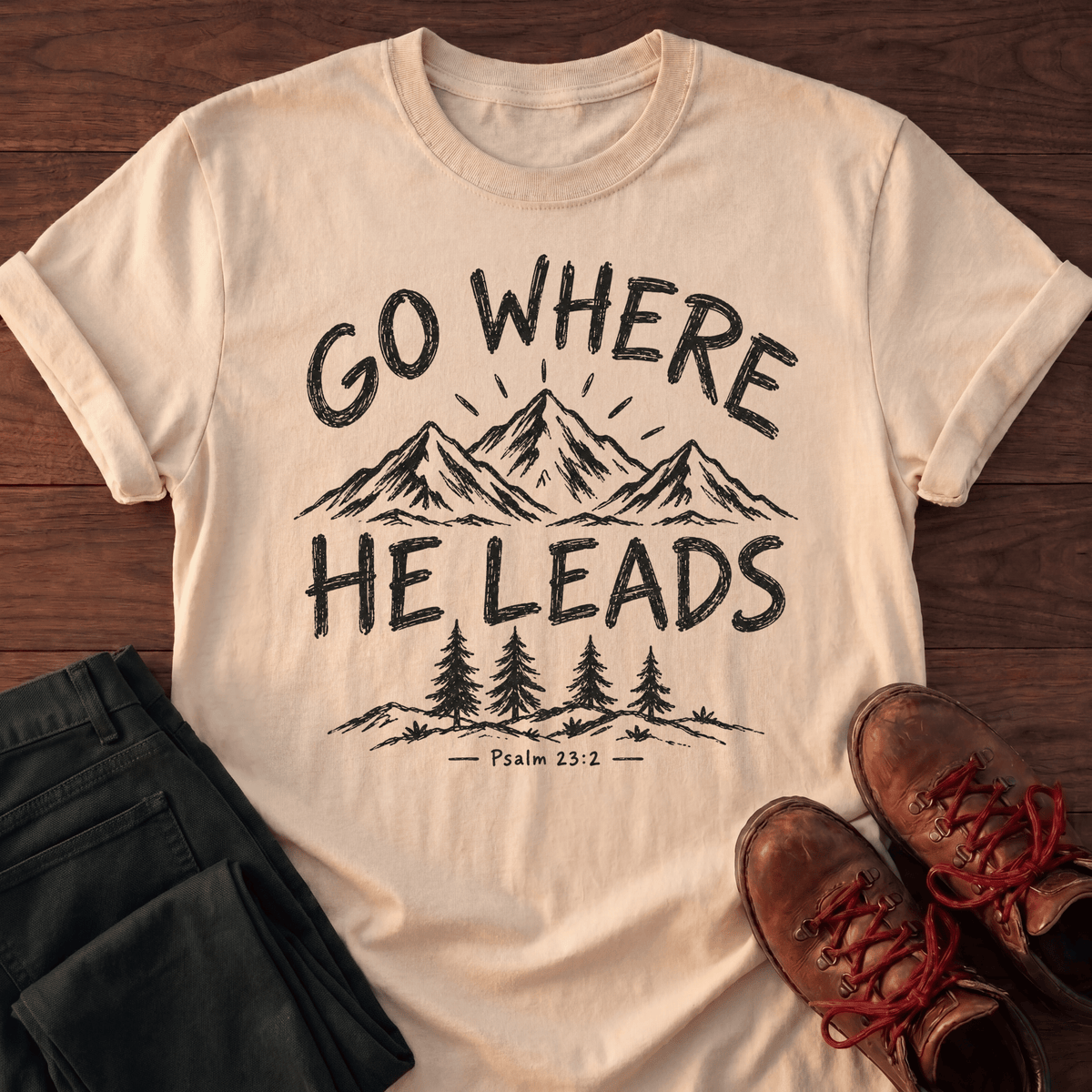 He Leads T-Shirt