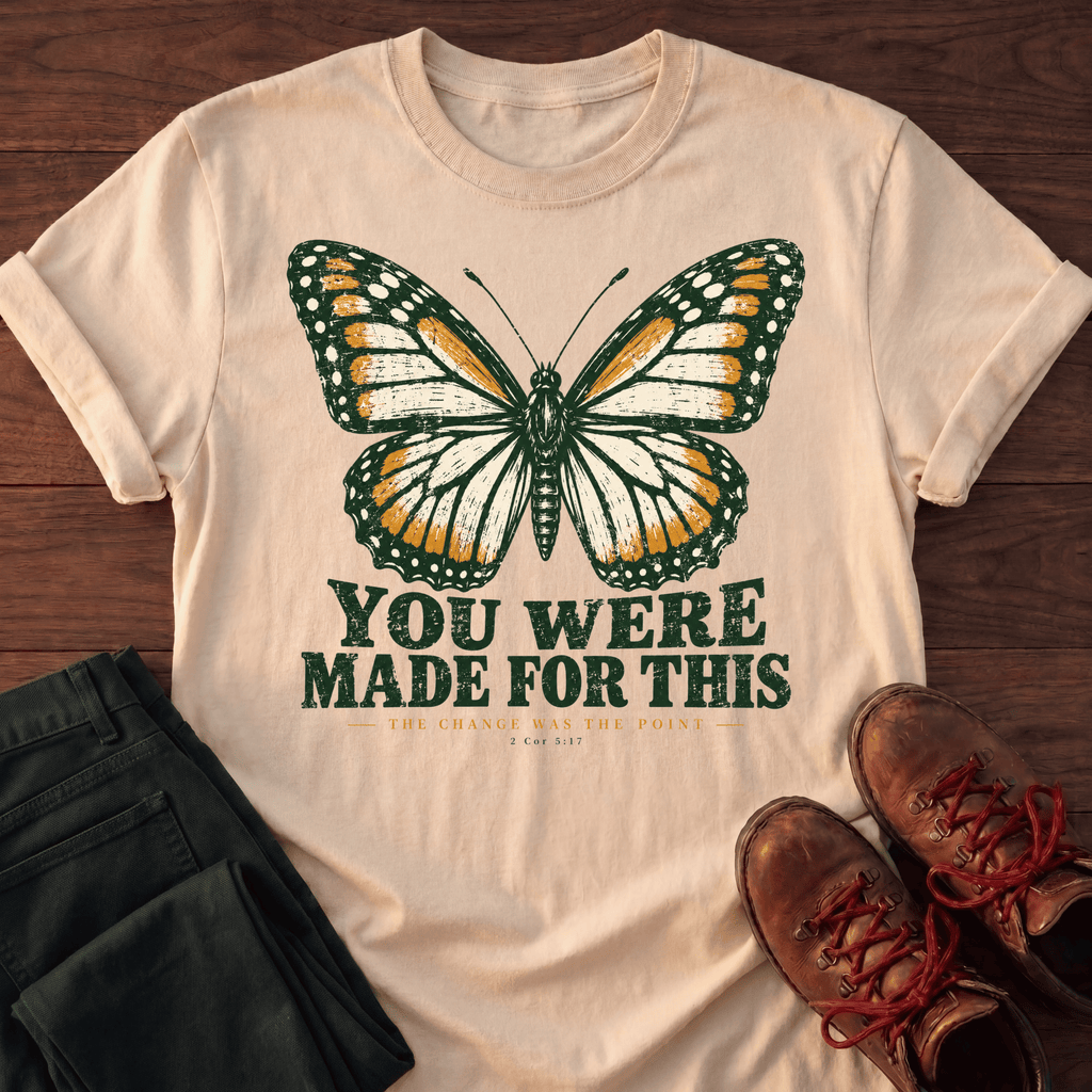 Made For This T-Shirt