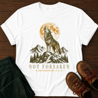 Not Forsaken T-Shirt