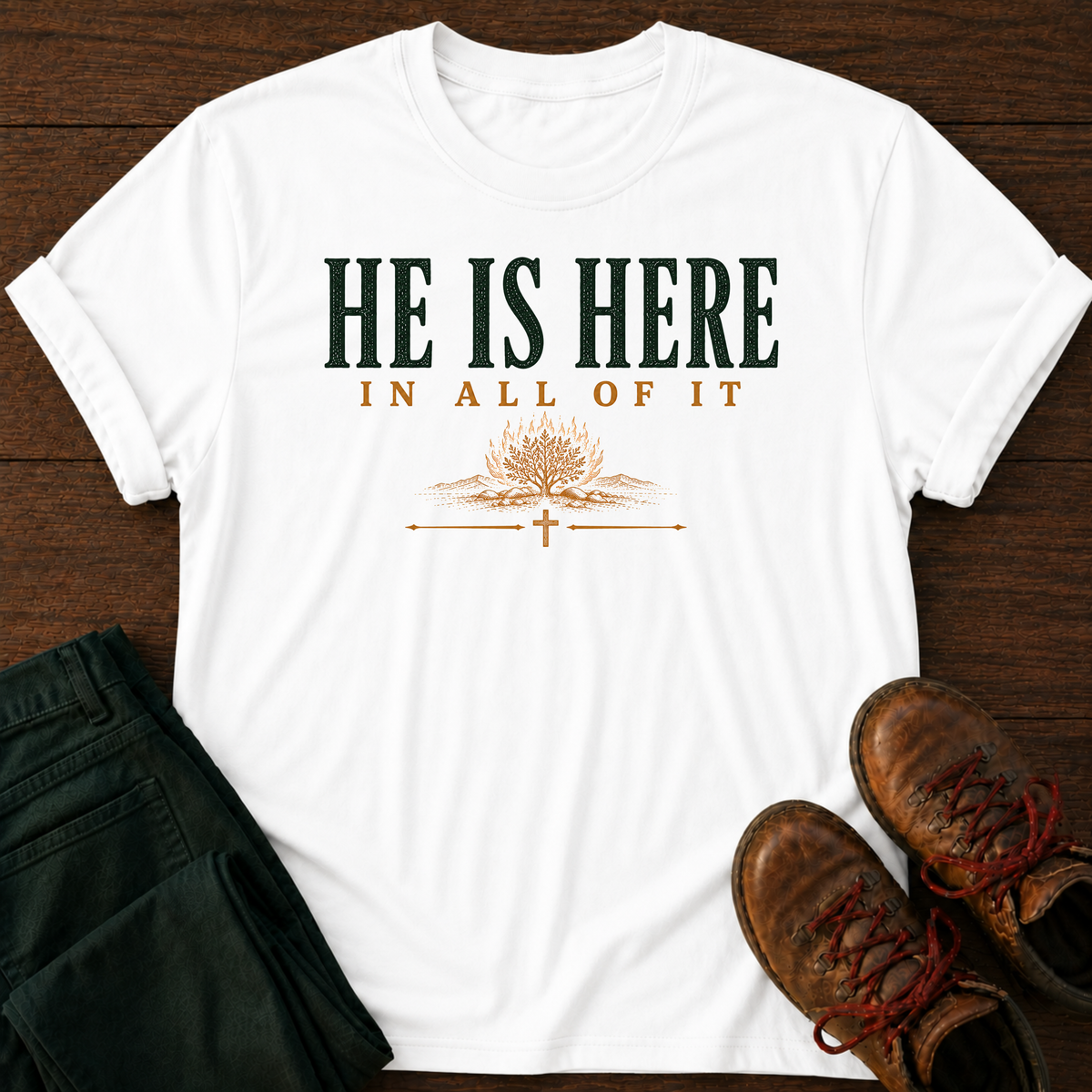 He Is Here T-Shirt