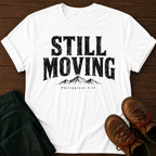Still Moving T-Shirt