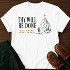 Thy Will T-Shirt
