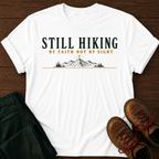 Still Hiking T-Shirt