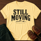 Still Moving T-Shirt