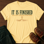 It Is Finished T-Shirt